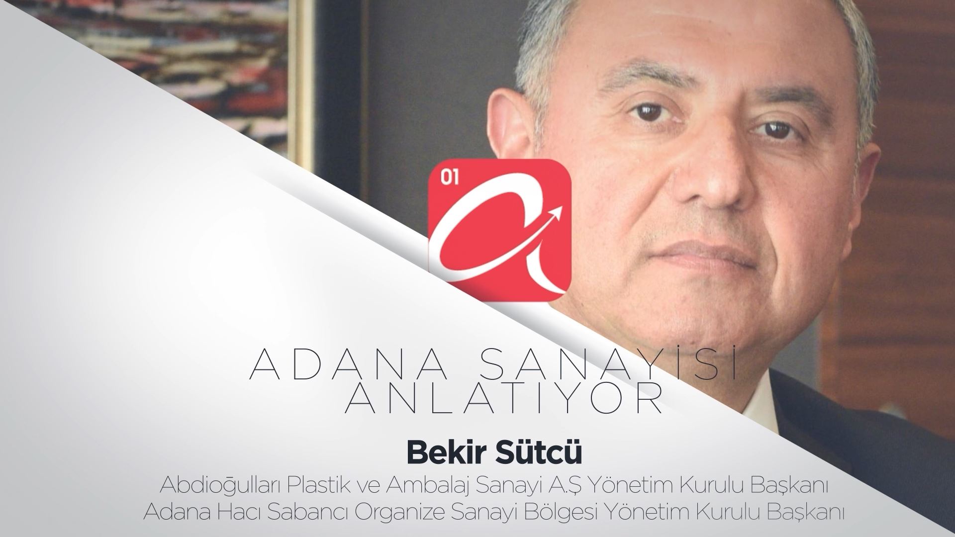 Başarının Sırrını - Abdioğluları ve AOSB Yönetim Kurulu Başkanı Bekir Sütcü anlattı